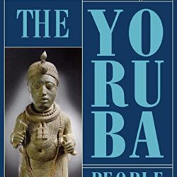A History of the Yoruba People by Prof. Stephen Adebanji Akintoye