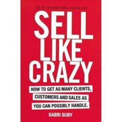 SELL LIKE CRAZY By Sabri Suby