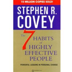 The 7 Habits Of Highly Effective People By Stephen R Covey