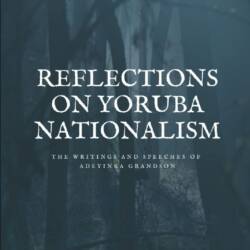 Reflections On Yoruba Nationalism Paperback